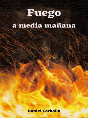 Fuego a media mañana - Audiobook